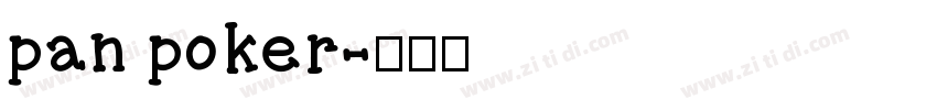 pan poker字体转换